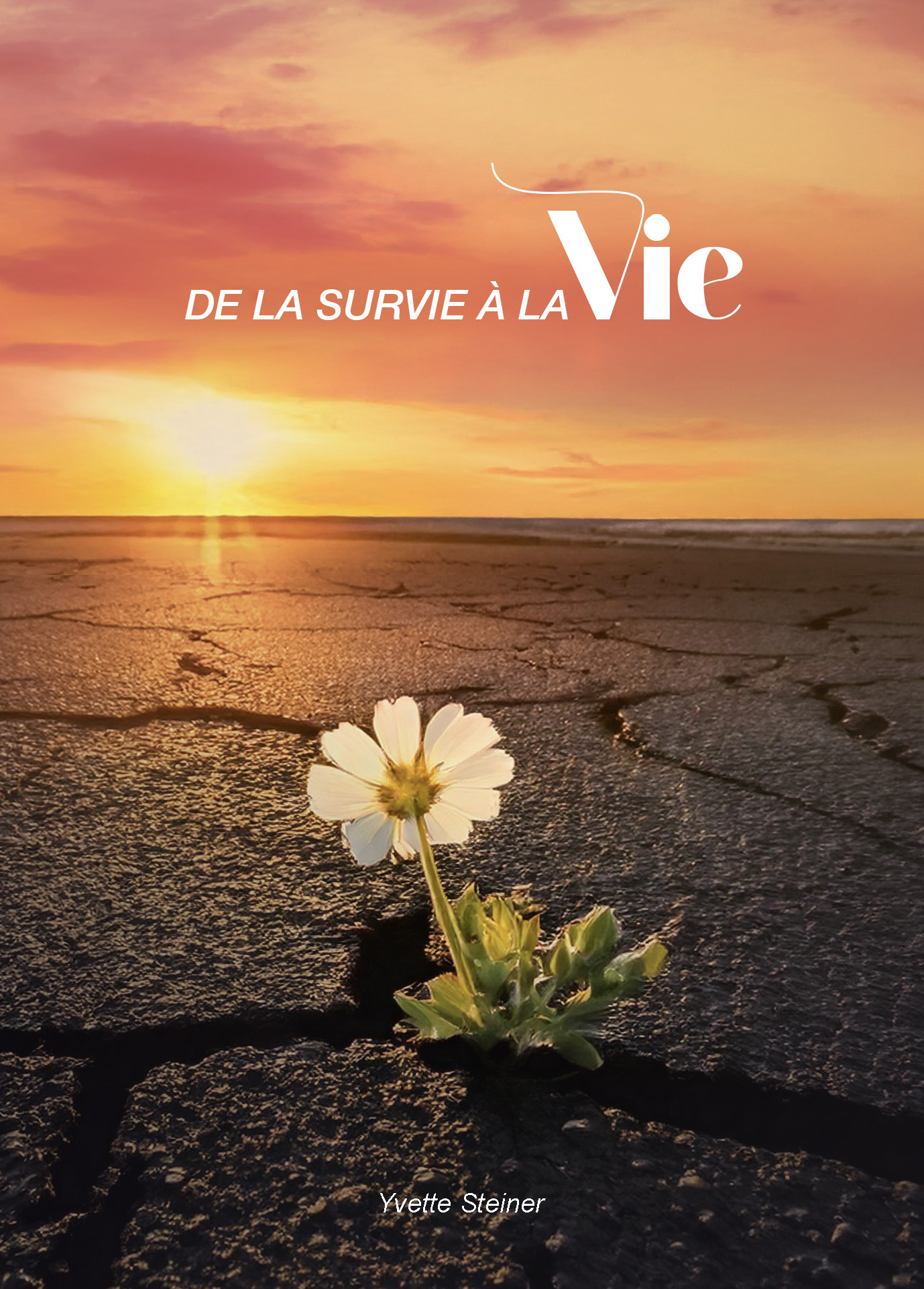 De la survie à la vie